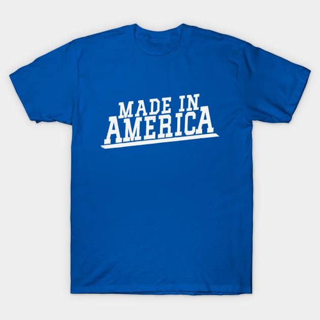 Made in America T-Shirt by lavdog